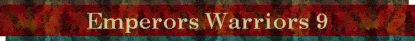 Emperors Warriors 9
