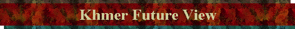 Khmer Future View