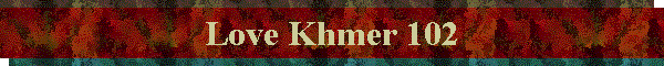 Love Khmer 102