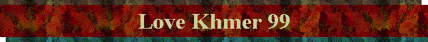 Love Khmer 99