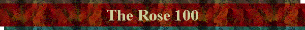 The Rose 100