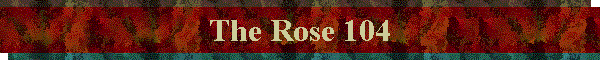 The Rose 104