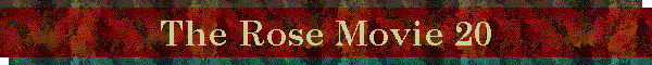 The Rose Movie 20