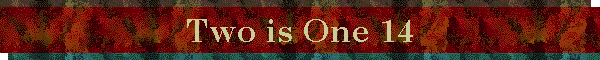 Two is One 14
